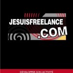 Pour récompenser votre fidélité, gagnez le livre “#jesuisfreelance.com”