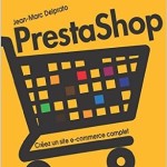 [A gagner] 2 ouvrages #PrestaShop : Créez un site #ecommerce complet