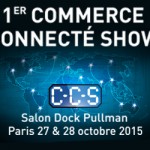 Commerce Connecté Show les 27 et 28 octobre 2015